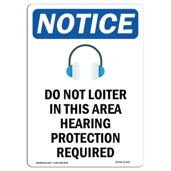 Safety Sign, OSHA Notice, 5" Height, Do Not Loiter In This Sign With Symbol, Portrait, 10PK